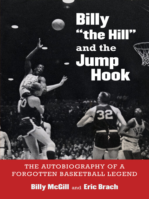 Title details for Billy "the Hill" and the Jump Hook by Billy McGill - Available